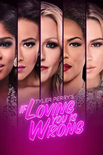 Tyler Perry's If Loving You Is Wrong TV series poster - Rated 7.6/10