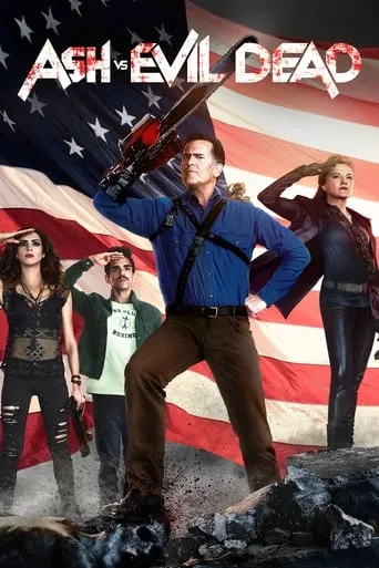 Ash vs Evil Dead TV series poster - Rated 7.717/10