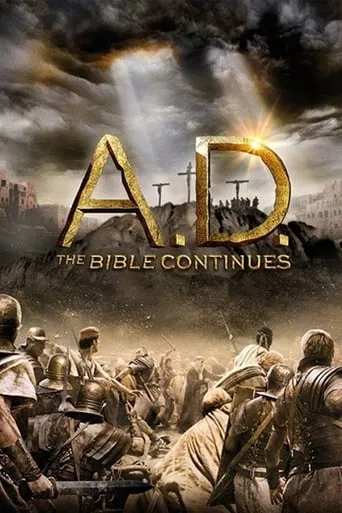 A.D. The Bible Continues TV series poster - Rated 7.3/10
