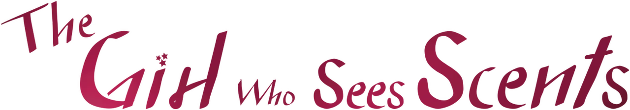 The Girl Who Sees Smells
