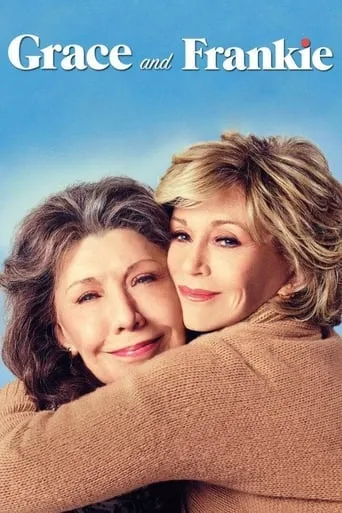 Grace and Frankie TV series poster - Rated 7.7/10