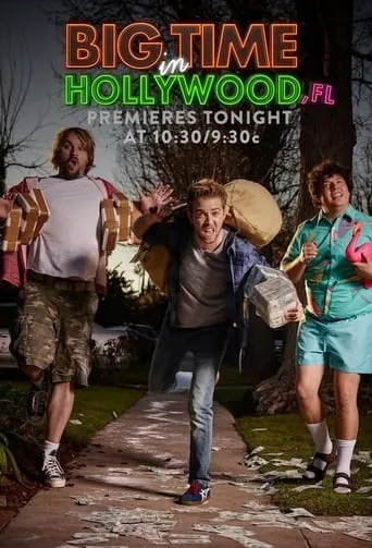 Big Time in Hollywood, Fl TV series poster - Rated 7.2/10