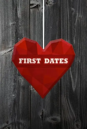 First Dates TV series poster - Rated 6.571/10