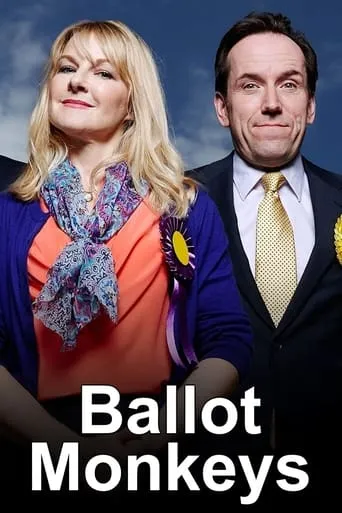 Ballot Monkeys TV series poster - Rated 7/10