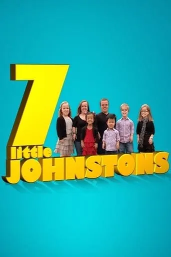 7 Little Johnstons TV series poster - Rated 6.4/10