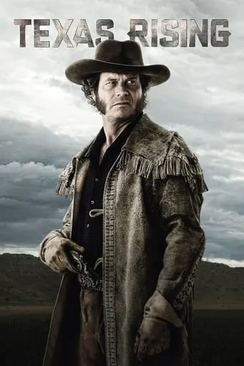 Texas Rising TV series poster - Rated 6.2/10
