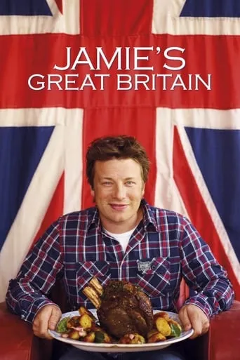 Jamie's Great Britain TV series poster - Rated 7/10