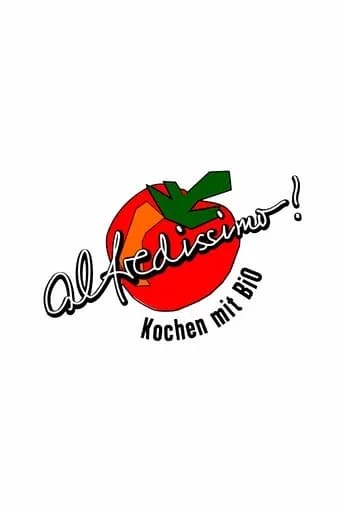 alfredissimo! Kochen mit Bio TV series poster - Rated 5/10