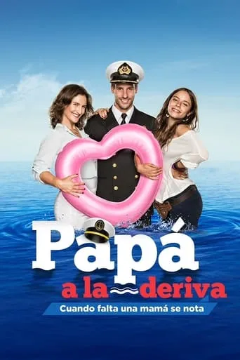Papá a la deriva TV series poster - Rated 5.7/10