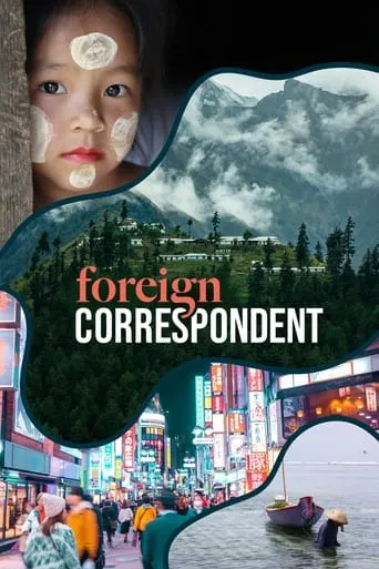 Foreign Correspondent TV series poster - Rated 7.5/10