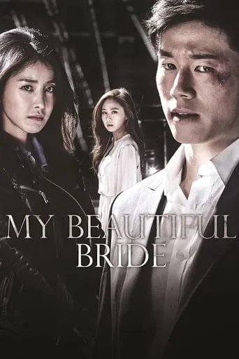 My Beautiful Bride TV series poster - Rated 6.1/10