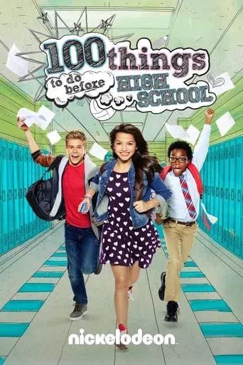 100 Things to Do Before High School TV series poster - Rated 7.7/10