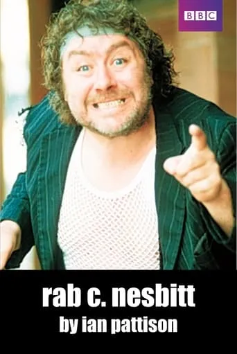 Rab C. Nesbitt TV series poster - Rated 7/10