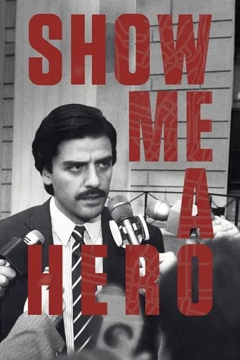 Show Me a Hero TV series poster - Rated 7.025/10