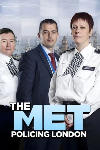 The Met: Policing London TV series poster - Rated 7/10
