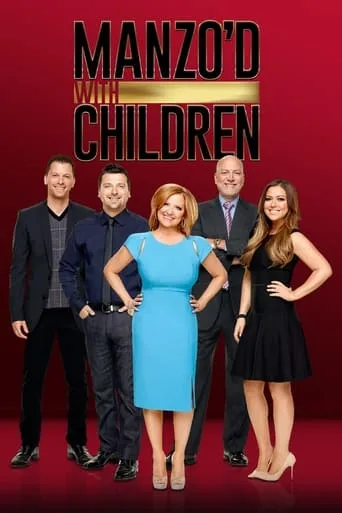 Manzo'd With Children TV series poster - Rated 9/10