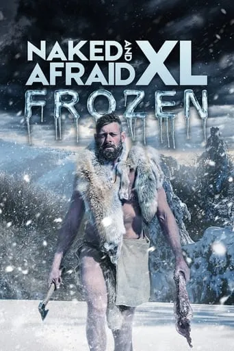 Naked and Afraid XL TV series poster - Rated 7.151/10