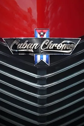 Cuban Chrome TV series poster - Rated 3.8/10
