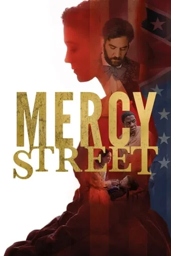 Mercy Street TV series poster - Rated 6.234/10