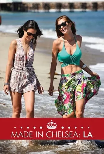Made in Chelsea LA TV series poster - Rated 4/10