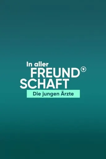 In aller Freundschaft - Die jungen Ärzte TV series poster - Rated 7.118/10