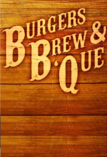 Burgers, Brew & 'Que TV series poster - Rated 6/10