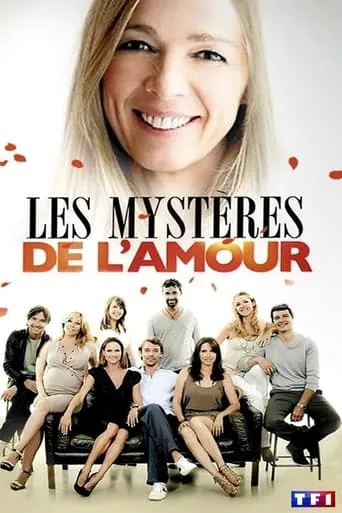 Les Mystères de l'amour TV series poster - Rated 6.3/10