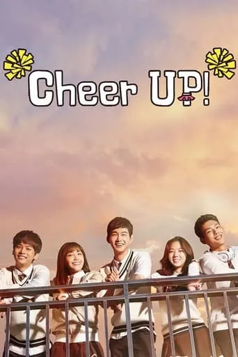 Cheer Up! TV series poster - Rated 7.1/10