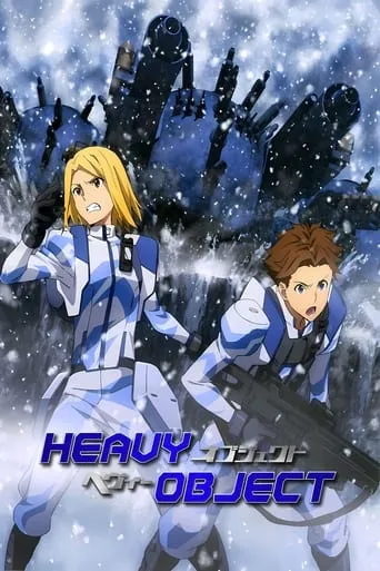 Heavy Object TV series poster - Rated 6.9/10