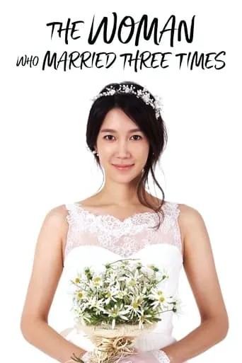 The Woman Who Married Three Times TV series poster - Rated 3.5/10