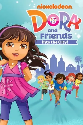 Dora and Friends: Into the City! TV series poster - Rated 7.038/10