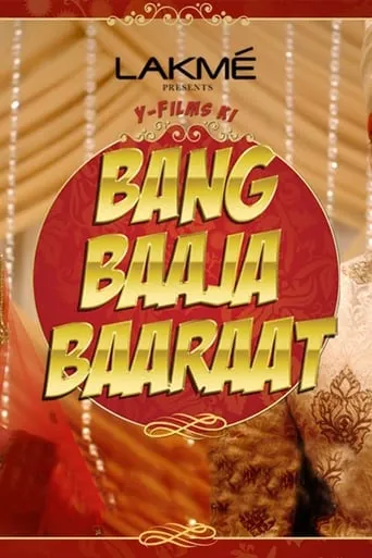 Bang Baaja Baaraat TV series poster - Rated 6.4/10