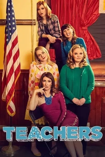 Teachers TV series poster - Rated 5.295/10