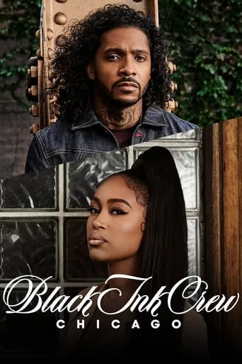 Black Ink Crew Chicago TV series poster - Rated 8.2/10