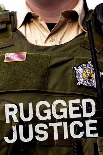 Rugged Justice TV series poster - Rated 10/10