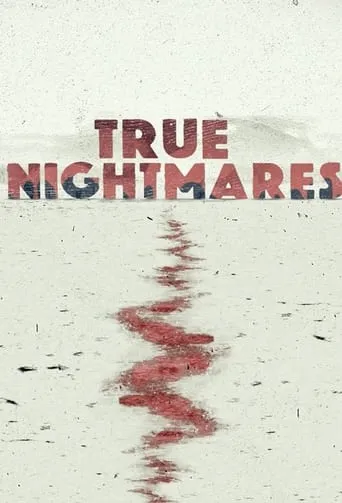 True Nightmares TV series poster - Rated 6.9/10