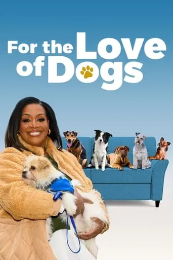 For the Love of Dogs TV series poster - Rated 9.2/10