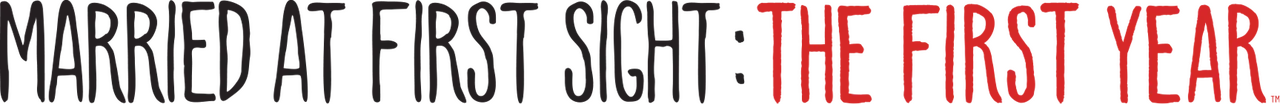 Married at First Sight: The First Year