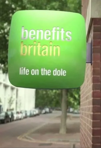 Benefits Britain: Life on the Dole TV series poster - Rated 9.2/10