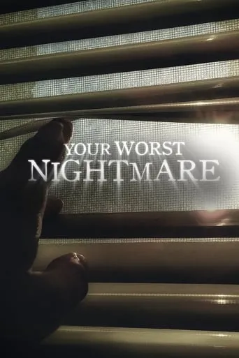 Your Worst Nightmare TV series poster - Rated 7.4/10