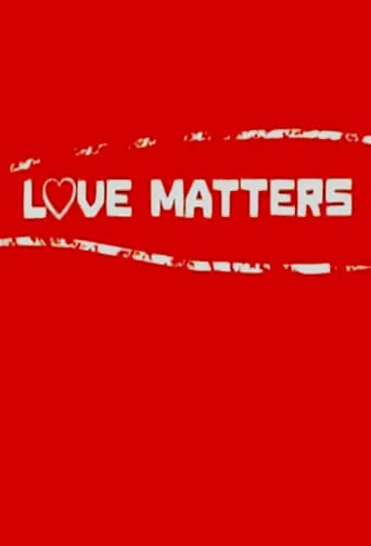 Love Matters TV series poster - Rated 4/10