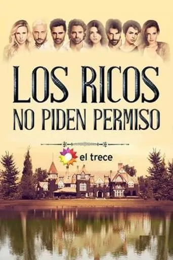 Los ricos no piden permiso TV series poster - Rated 5.2/10