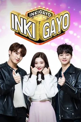 Inkigayo TV series poster - Rated 7.5/10