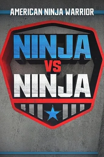 American Ninja Warrior: Ninja vs. Ninja TV series poster - Rated 9.3/10