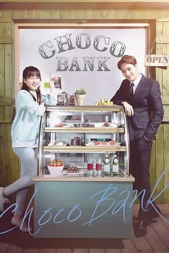 Choco Bank TV series poster - Rated 5.2/10