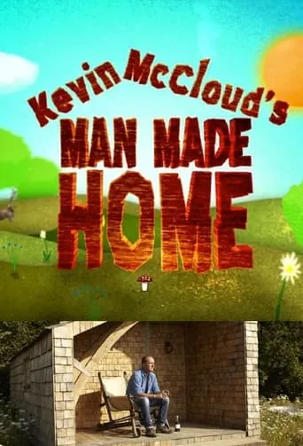 Kevin McCloud's Man Made Home TV series poster - Rated 5.5/10