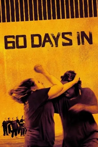 60 Days In TV series poster - Rated 6.6/10