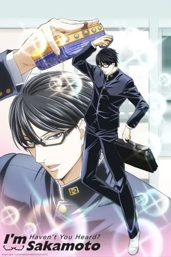 Haven't You Heard? I'm Sakamoto TV series poster - Rated 7.618/10
