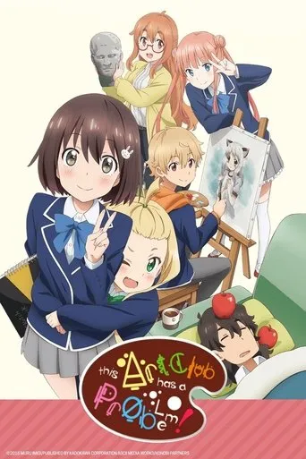 This Art Club Has a Problem! TV series poster - Rated 6.5/10
