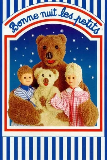 Bonne nuit les petits TV series poster - Rated 5.9/10